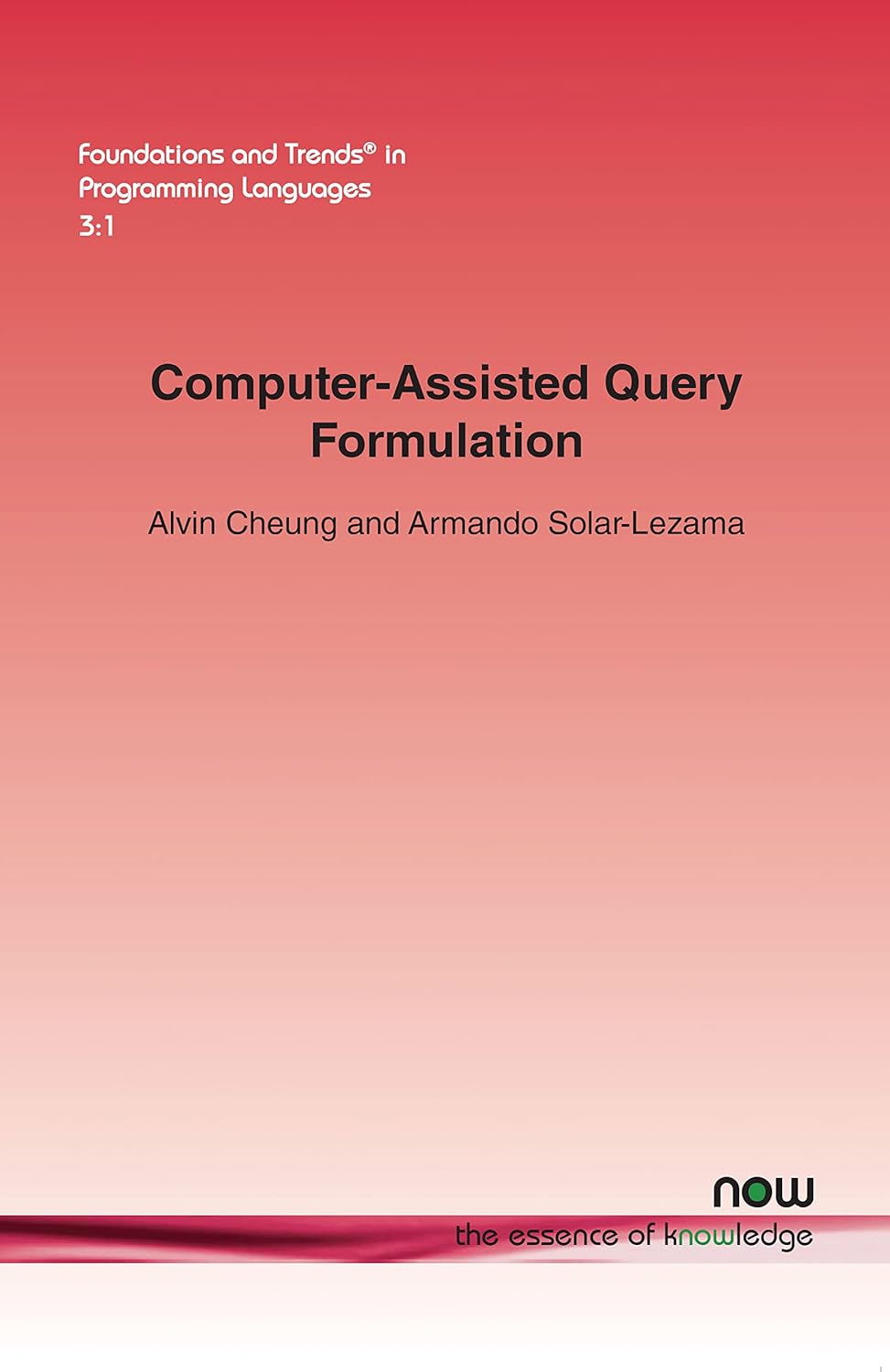 Computerassisted Query Formulation Alvin Cheung Armando Solarlezama