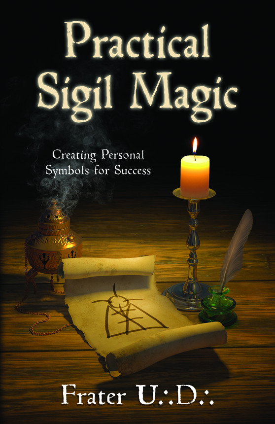 Practical Sigil Magic Creating Personal Symbols For Success Frater Ud