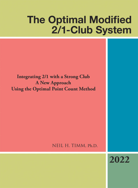 The Optimal Modified 21club System 2nd Edition Neil H Timm Phd