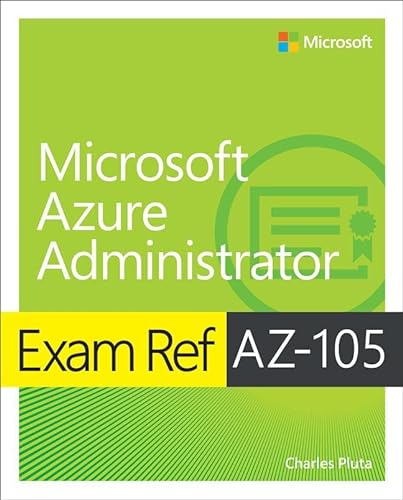 Exam Ref Az104 Microsoft Azure Administrator 2nd Edition Charles Pluta