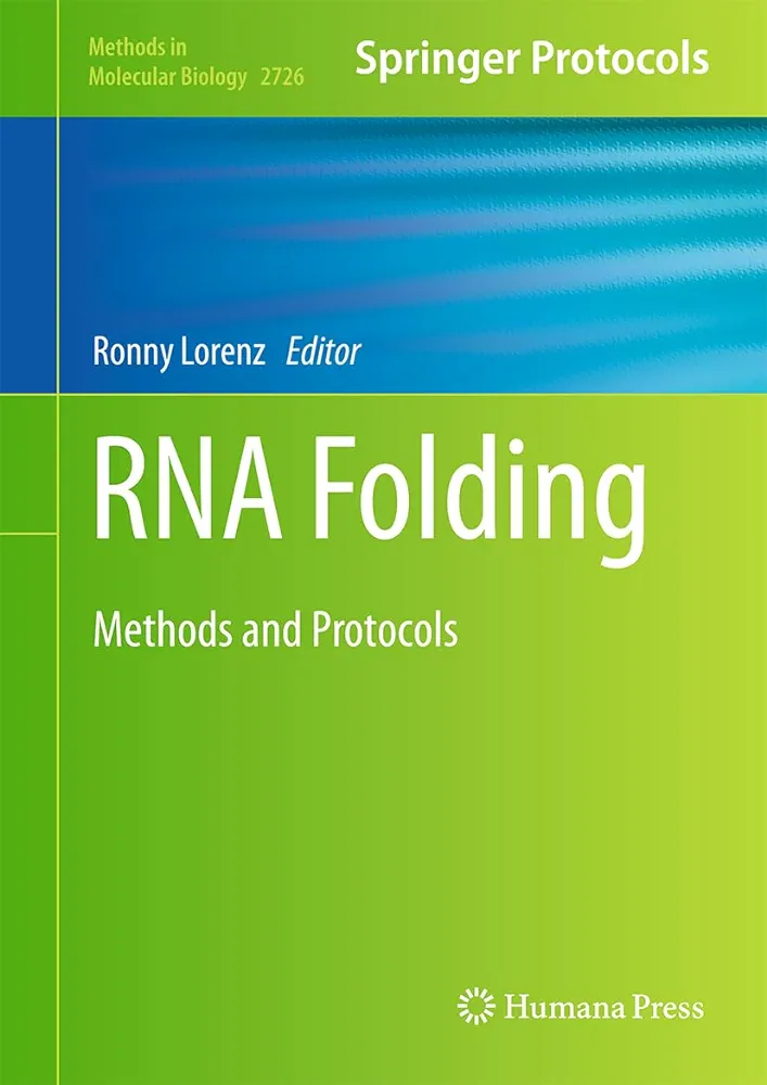 Rna Folding Methods And Protocols Methods In Molecular Biology 2726 2024th Ronny Lorenz