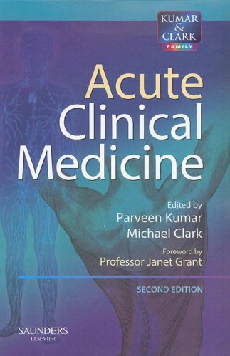 Acute Clinical Medicine 2nd Edition Parveen June Kumar Michael L Clark