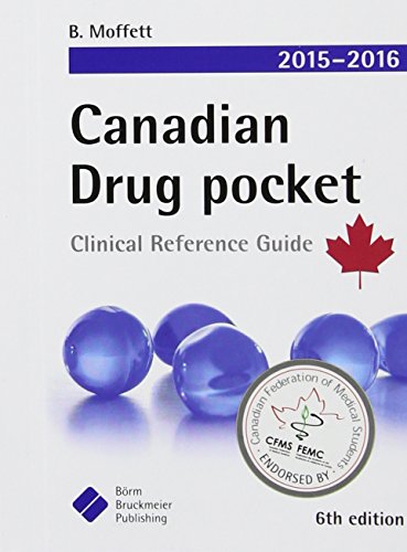 Canadian Drug Pocket 20152016 Clinical Reference Guide 6th Edition Moffett
