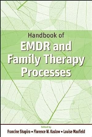 Handbook Of Emdr And Family Therapy Processes Shapiro Francine