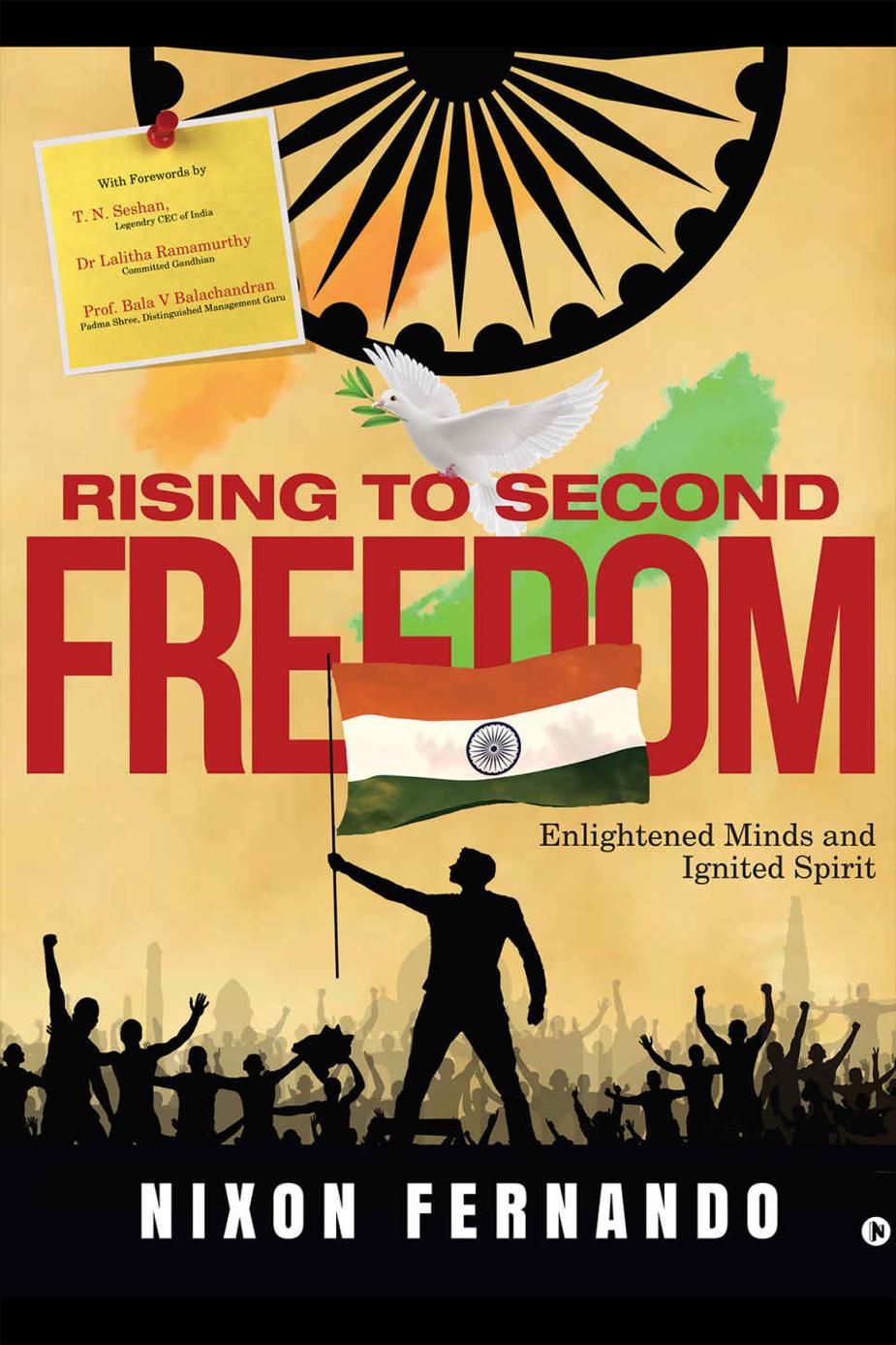 Rising To Second Freedom Enlightened Minds And Ignited Spirits Nixon Fernando