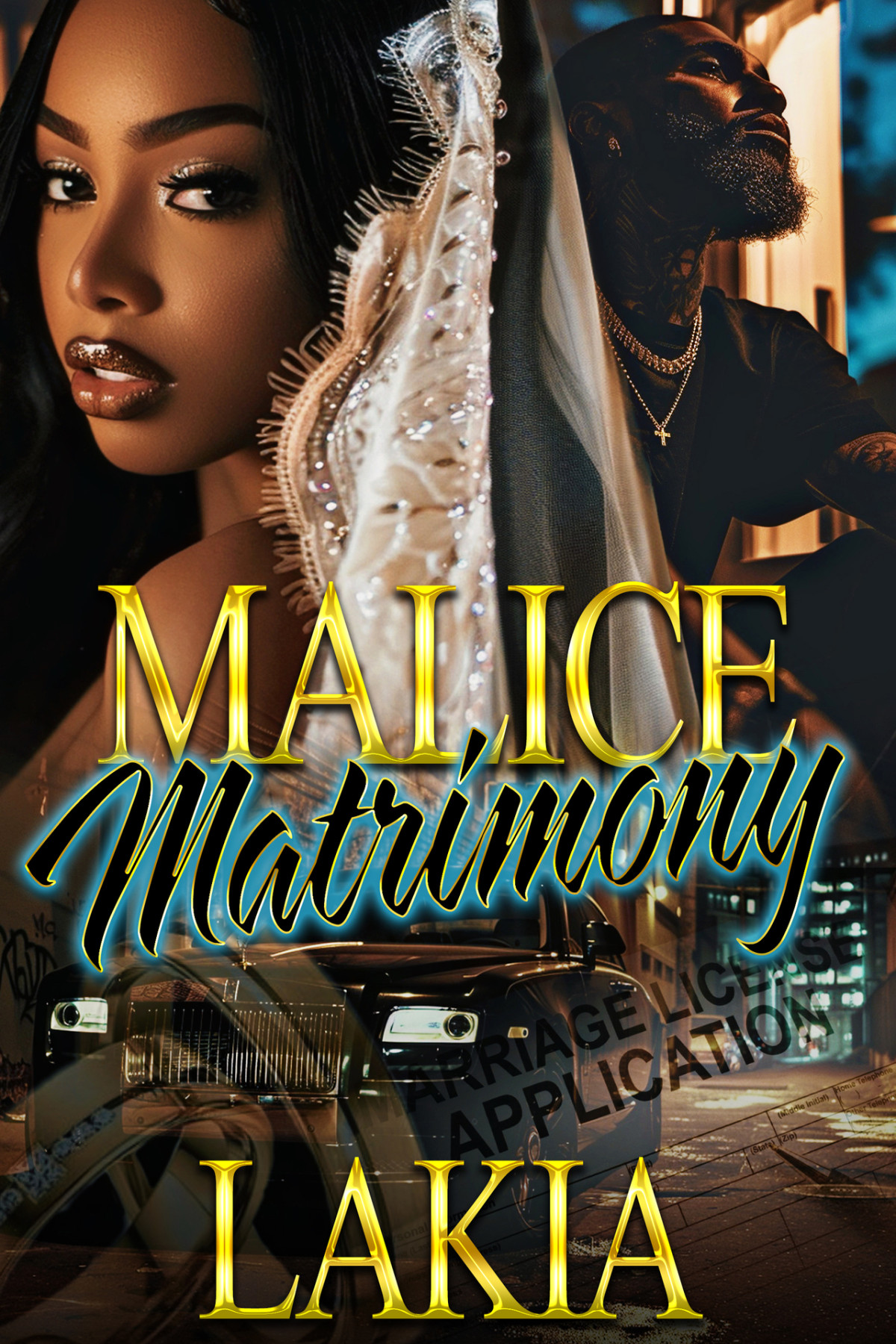 Malice Matrimony An African American Romance Lakia