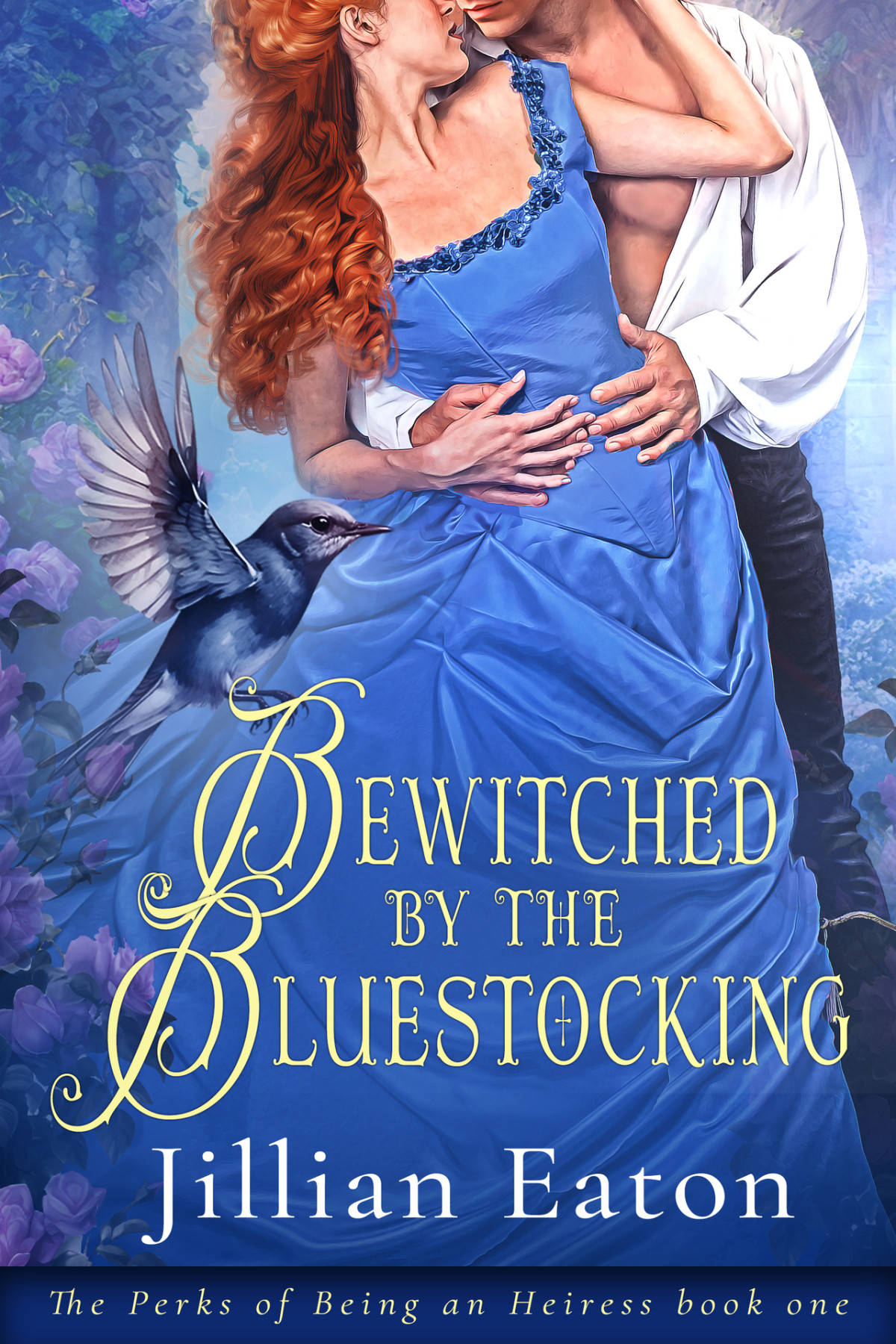Bewitched By The Bluestocking The Perks Of Being An Heiress Book 1 Jillian Eaton
