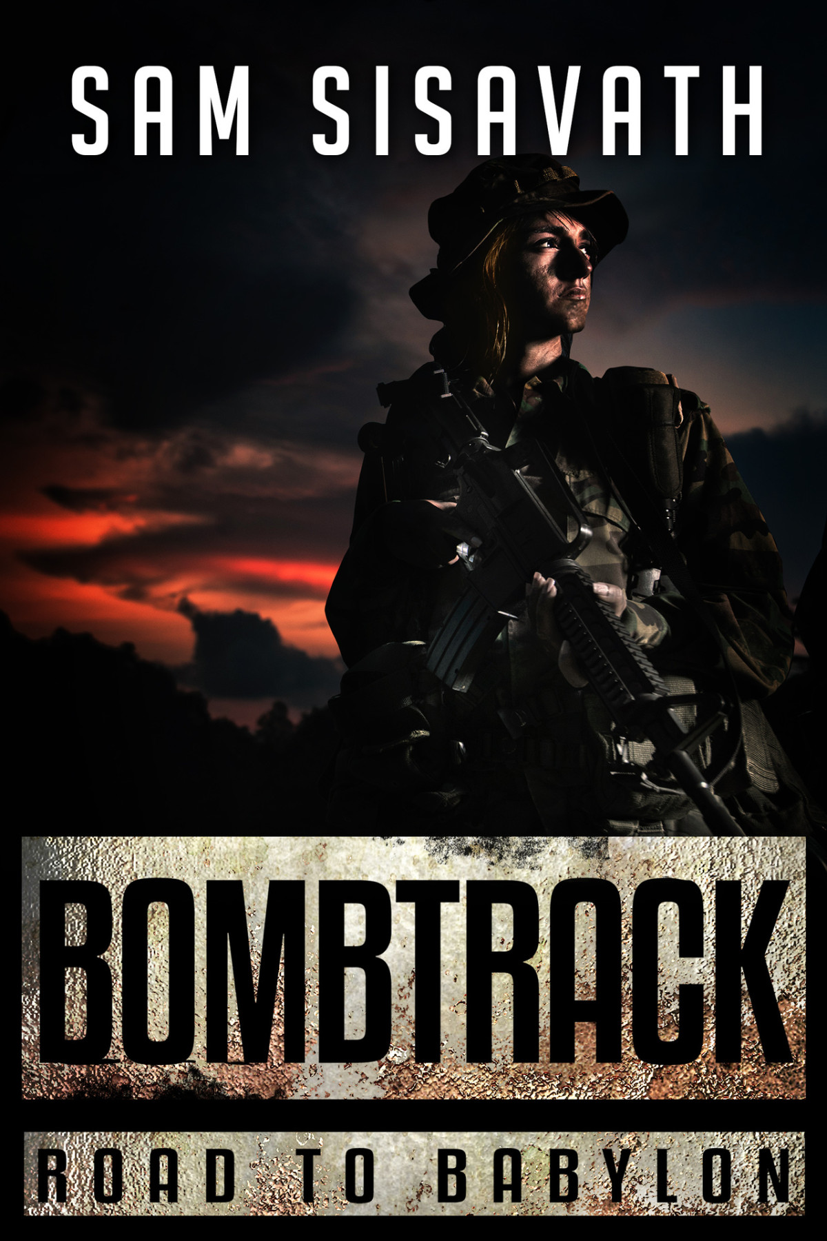 Bombtrack Road To Babylon Book 2 Sam Sisavath