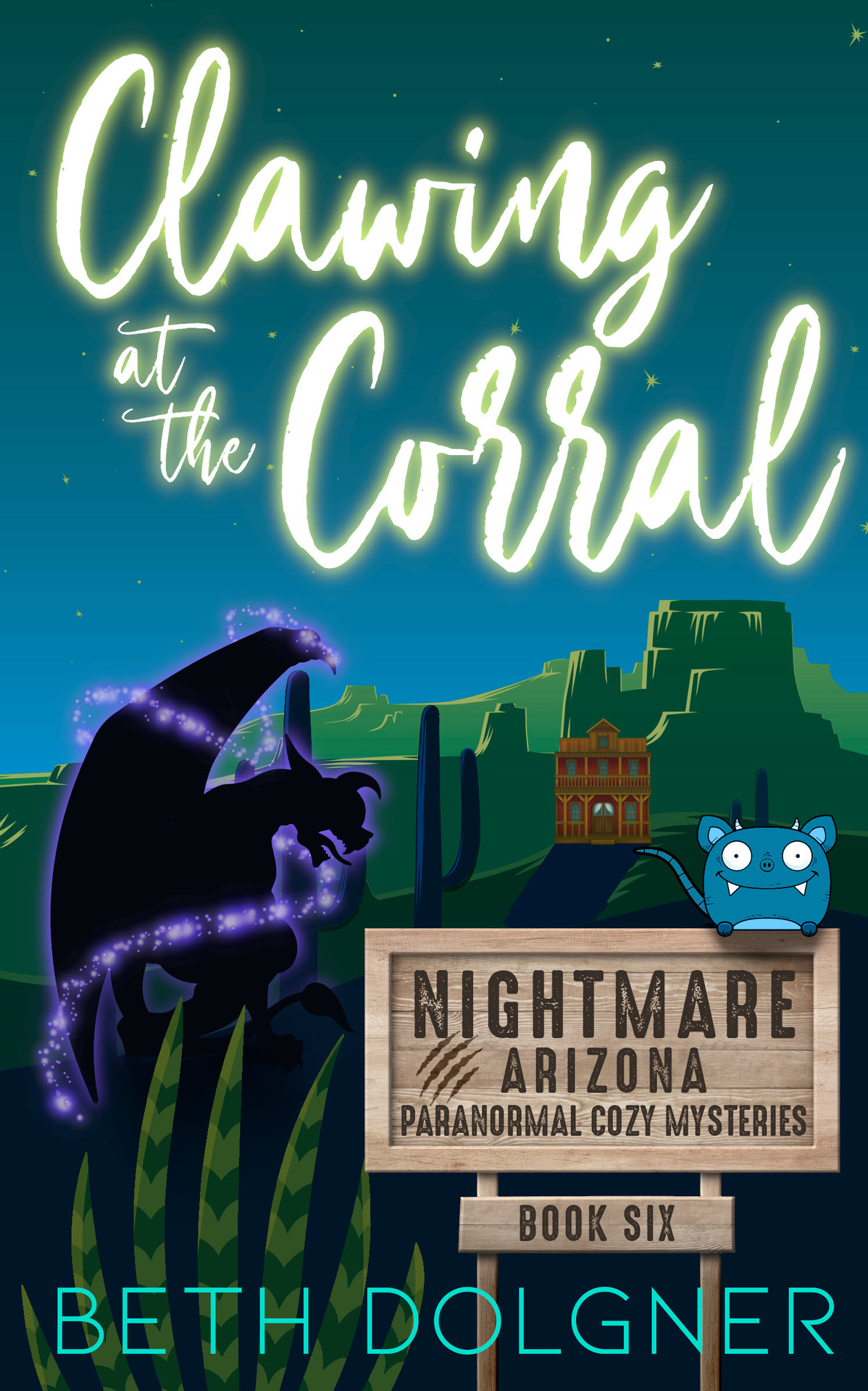 Clawing At The Corral Nightmare Arizona Paranormal Cozy Mysteries Book 6 Beth Dolgner