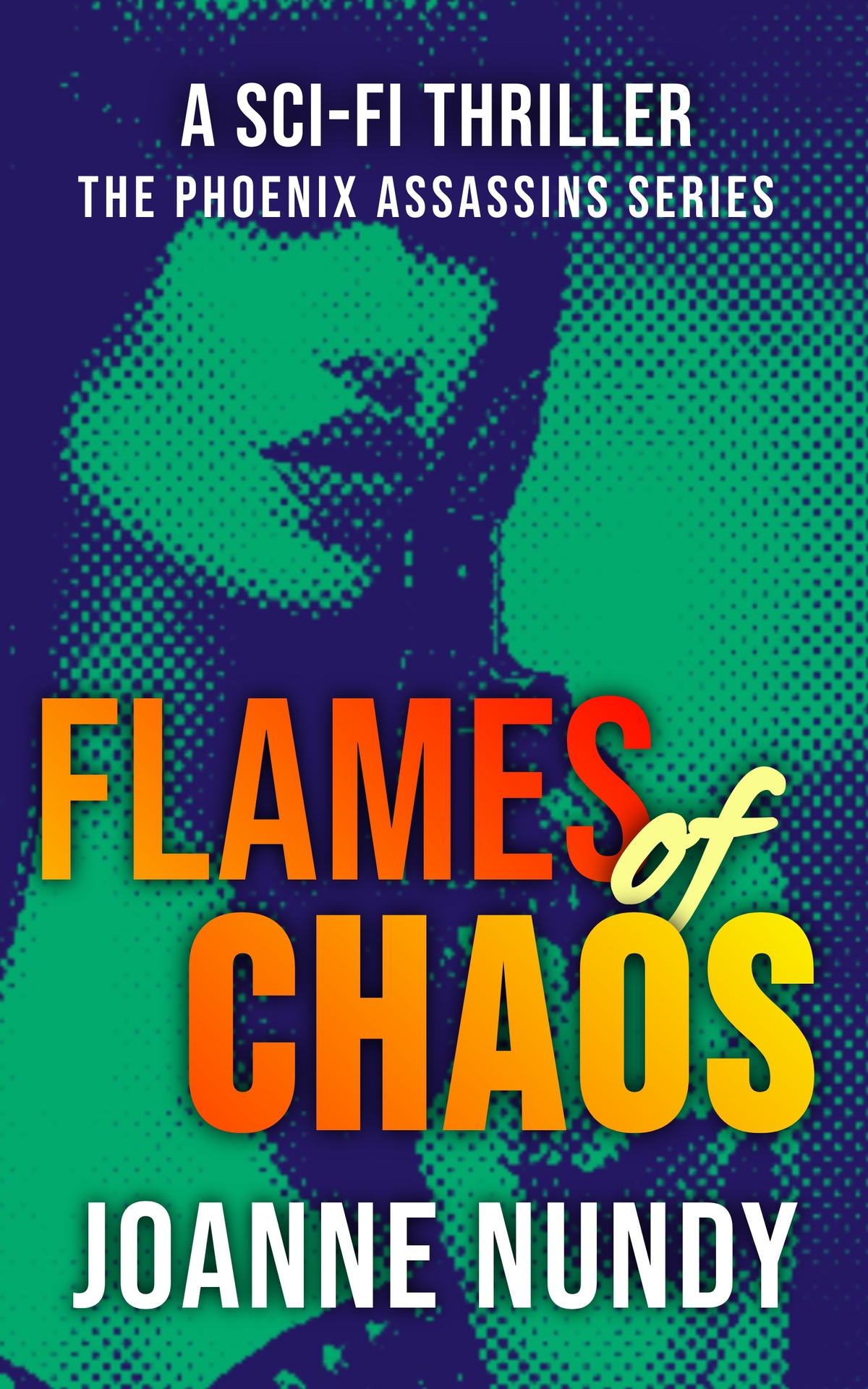 Flames Of Chaos The Phoenix Assassins Series Book 2 Joanne Nundy