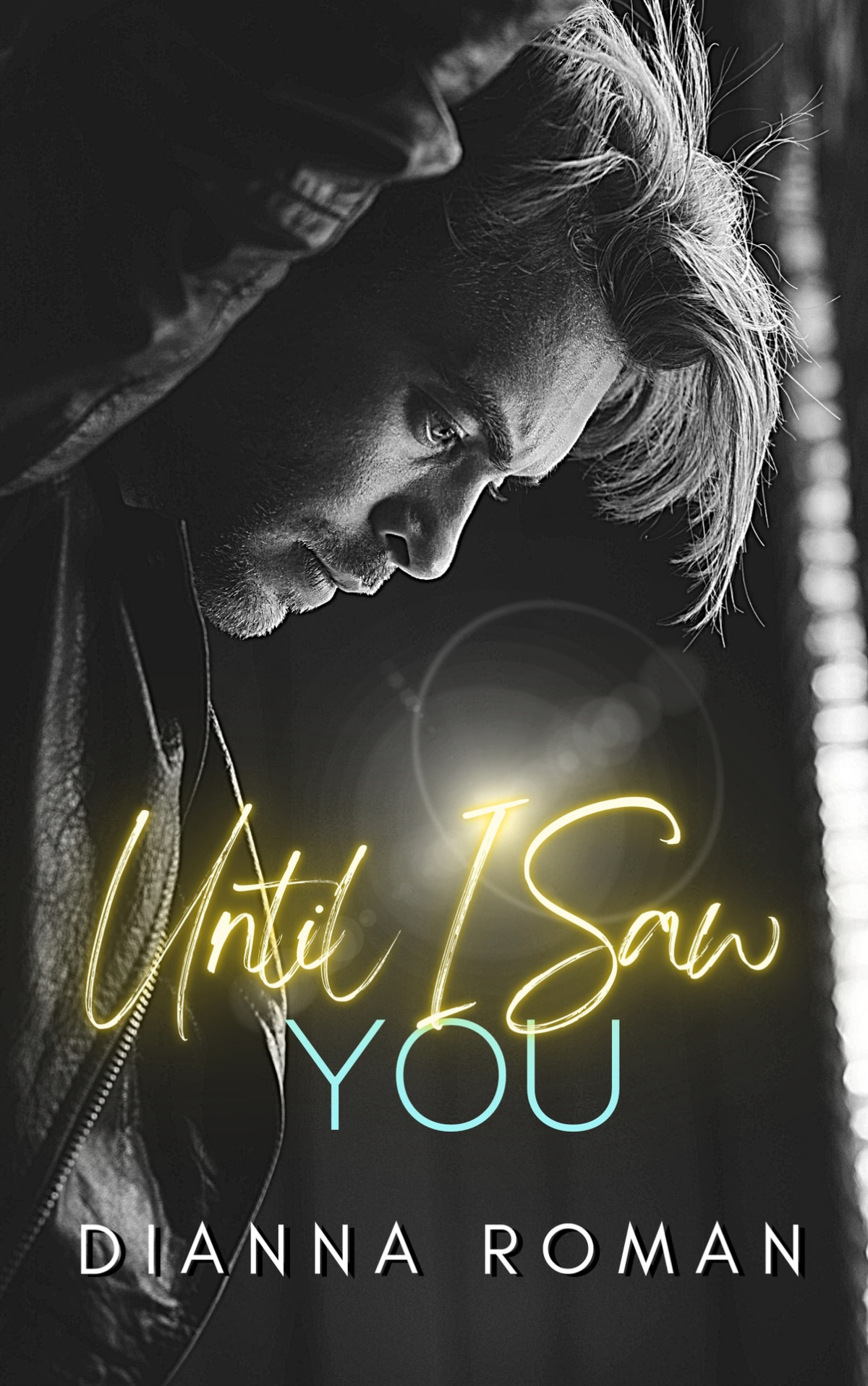 Until I Saw You Broken Hearts Book 1 Dianna Roman