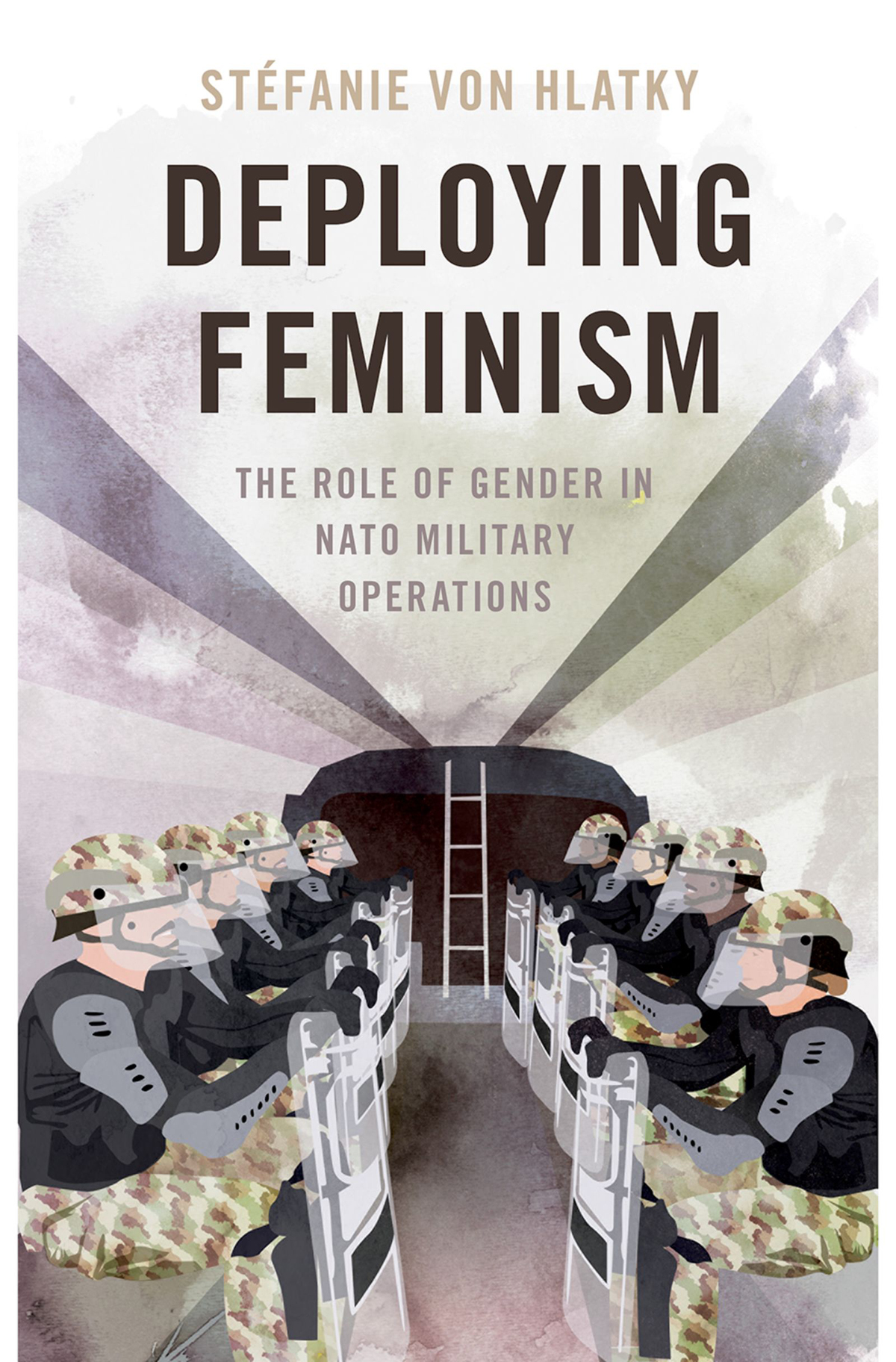 Deploying Feminism Von Hlatky Stfanie