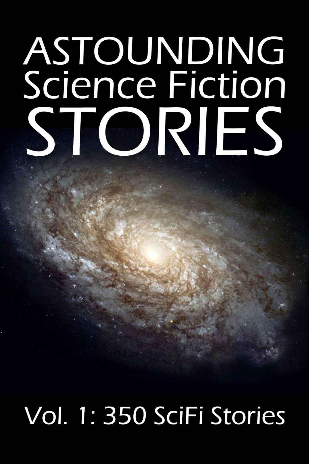Astounding Science Fiction Stories Vol 1 Anthology
