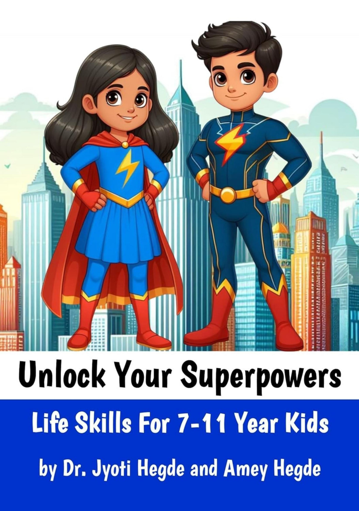 Unlock Your Superpowers Life Skills For 711 Year Kids Jyoti Hegde