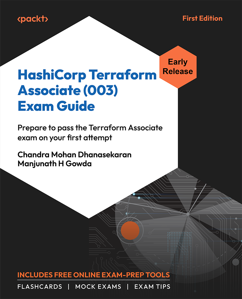 Hashicorp Terraform Associate 003 Exam Guide Early Release Chandra Mohan Dhanasekaran