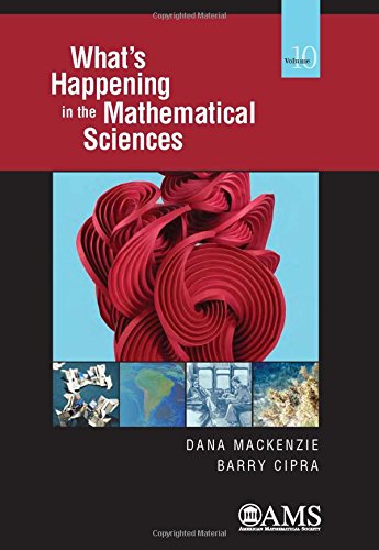 Whats Happening In The Mathematical Sciences Volume 10 Dana Mackenzie