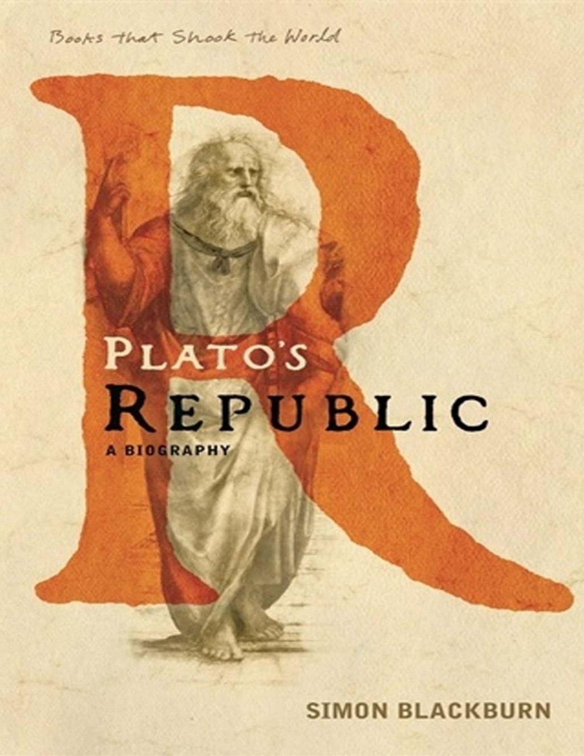 Platos Republic A Biography Simon Blackburn