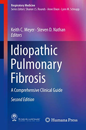 Idiopathic Pulmonary Fibrosis 2nd Ed 2019 Keith C Meyer Steven D Nathan