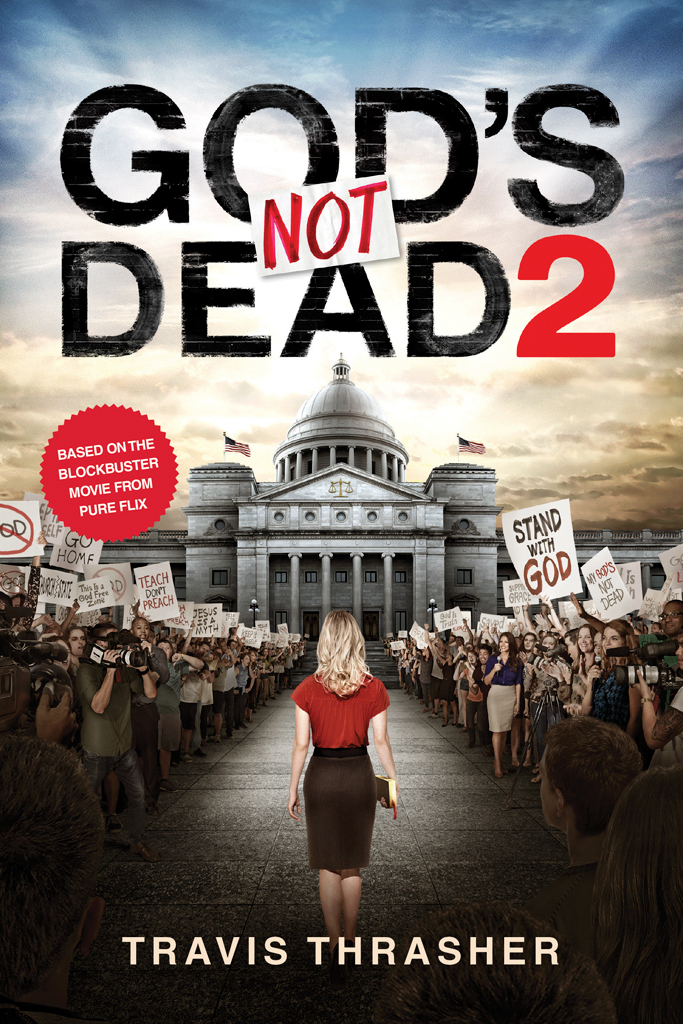 Gods Not Dead 2 Travis Thrasher