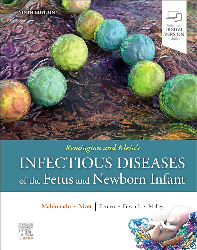 Remington And Kleins Infectious Diseases Of The Fetus And Newborn Infant 9th Edition 9th Yvonne Maldonado