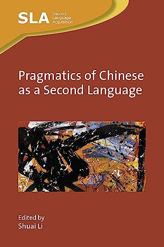 Pragmatics Of Chinese As A Second Language Shuai Li