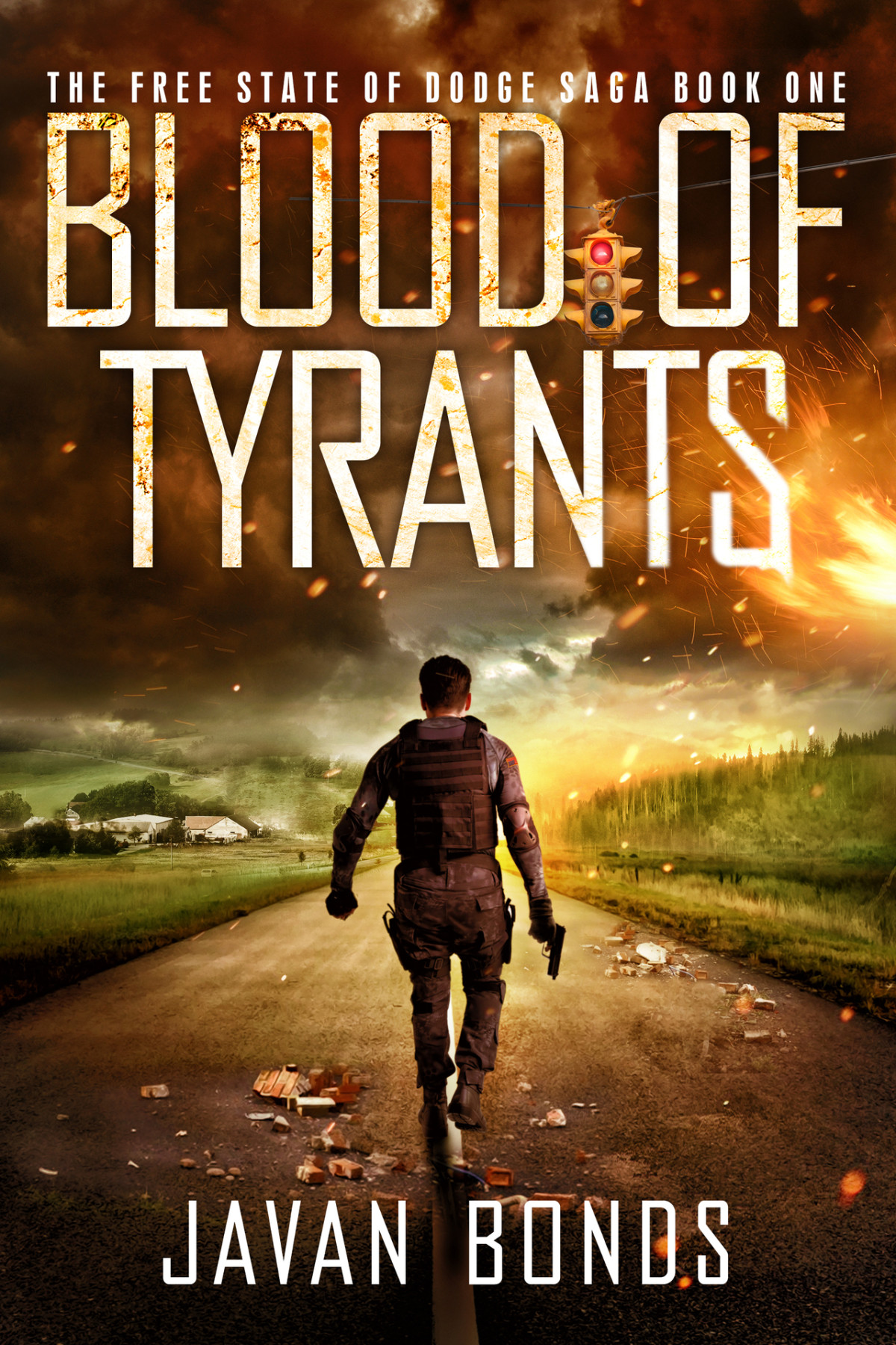 Blood Of Tyrants Free State Of Dodge Saga Book One Bonds Javan