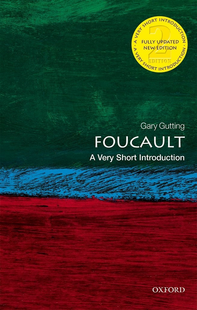 Foucault A Very Short Introduction Very Short Introductions 2nd Edition 2nd Gary Gutting