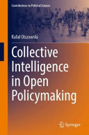 Collective Intelligence In Open Policymaking Rafa Olszowski