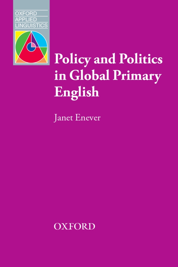 Policy And Politics In Global Primary English Janet Enever