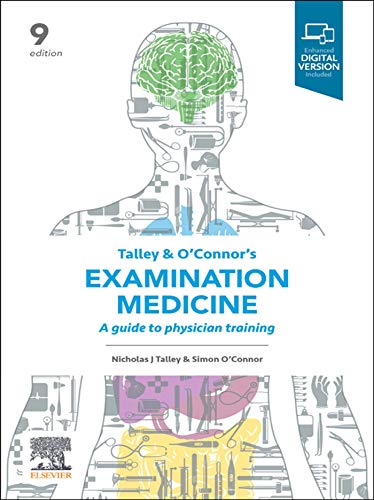 Talley And Oconnors Examination Medicine A Guide To Physician Training 9th Edition 9th Nicholas J Talley Simon Oconnor