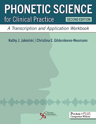 Phonetic Science For Clinical Practice 2nd Edition Kathy J Jakielski