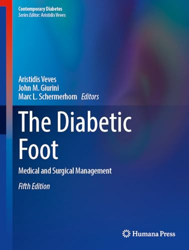 The Diabetic Foot Medical And Surgical Management 5th Edition 5th Aristidis Veves