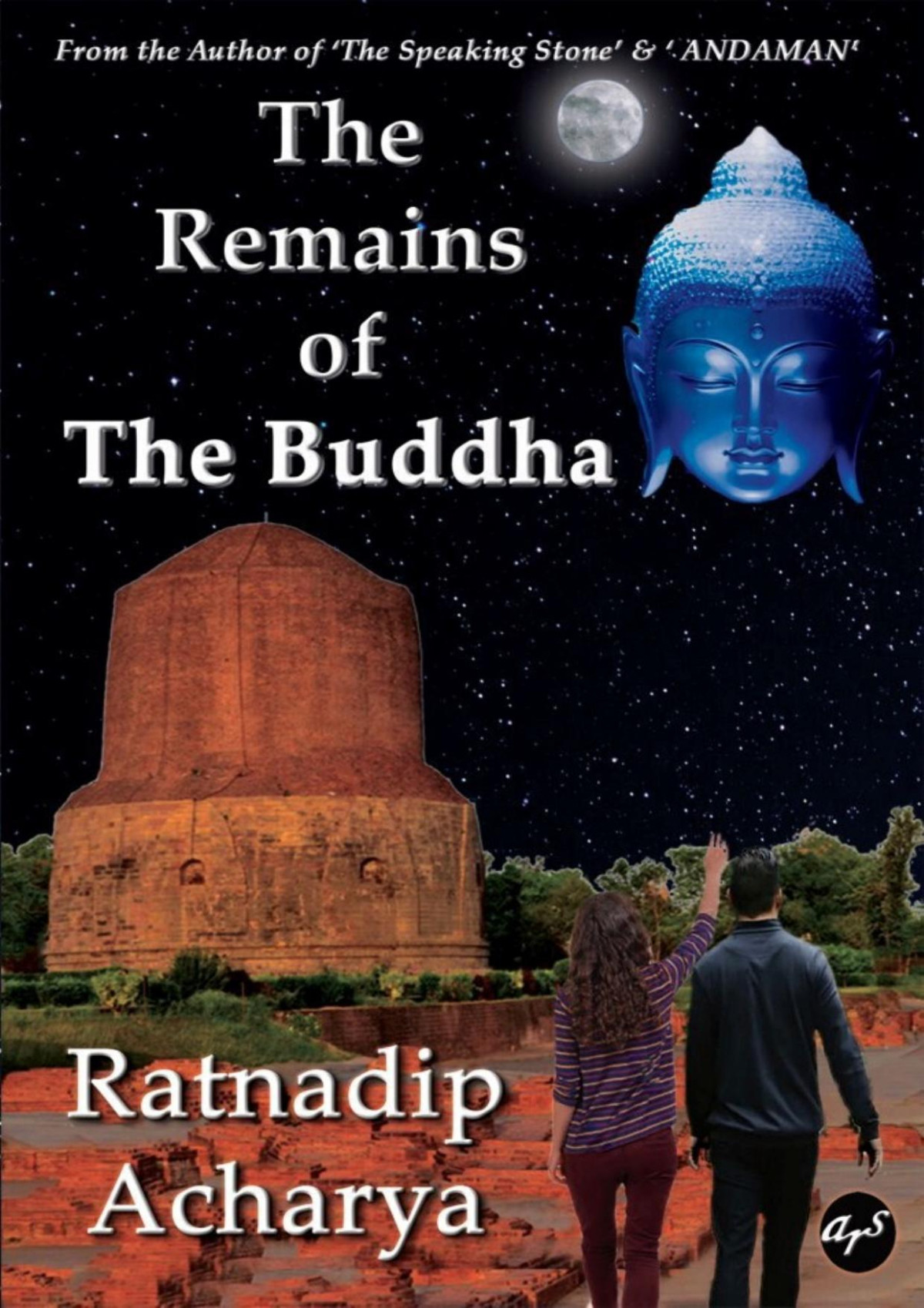 The Remains Of The Buddha Acharya Ratnadip