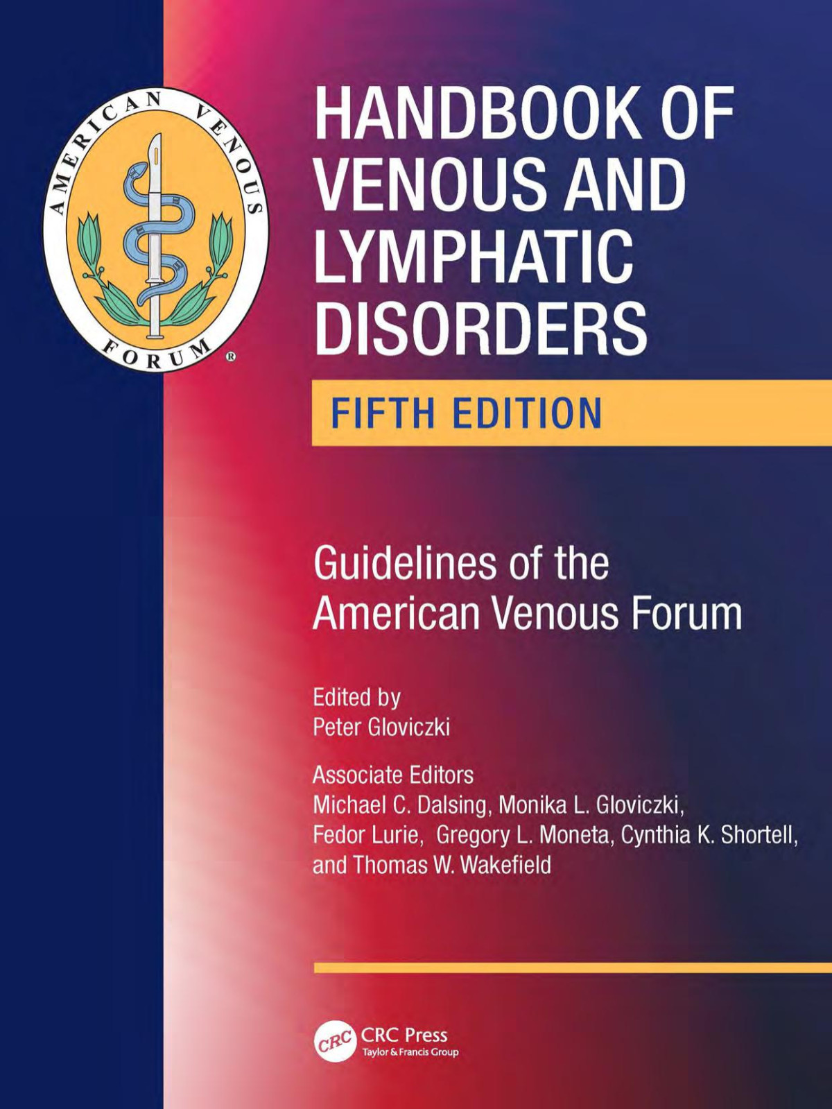 Handbook Of Venous And Lymphatic Disorders Guidelines Of The American Venous Forum 5th Peter Gloviczki Md Phd Facs