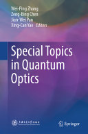 Special Topics In Quantum Optics Weiping Zhang Zengbing Chen