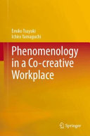 Phenomenology In A Cocreative Workplace Emiko Tsuyuki Ichiro Yamaguchi