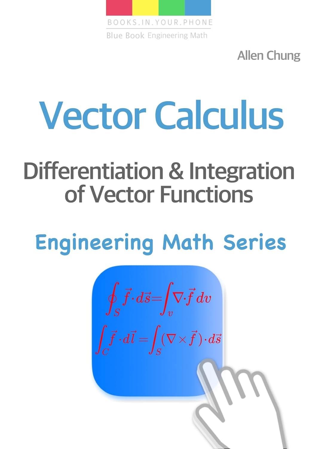 Vector Calculus Differentiation And Integration Of Vector Functions Allen Chung