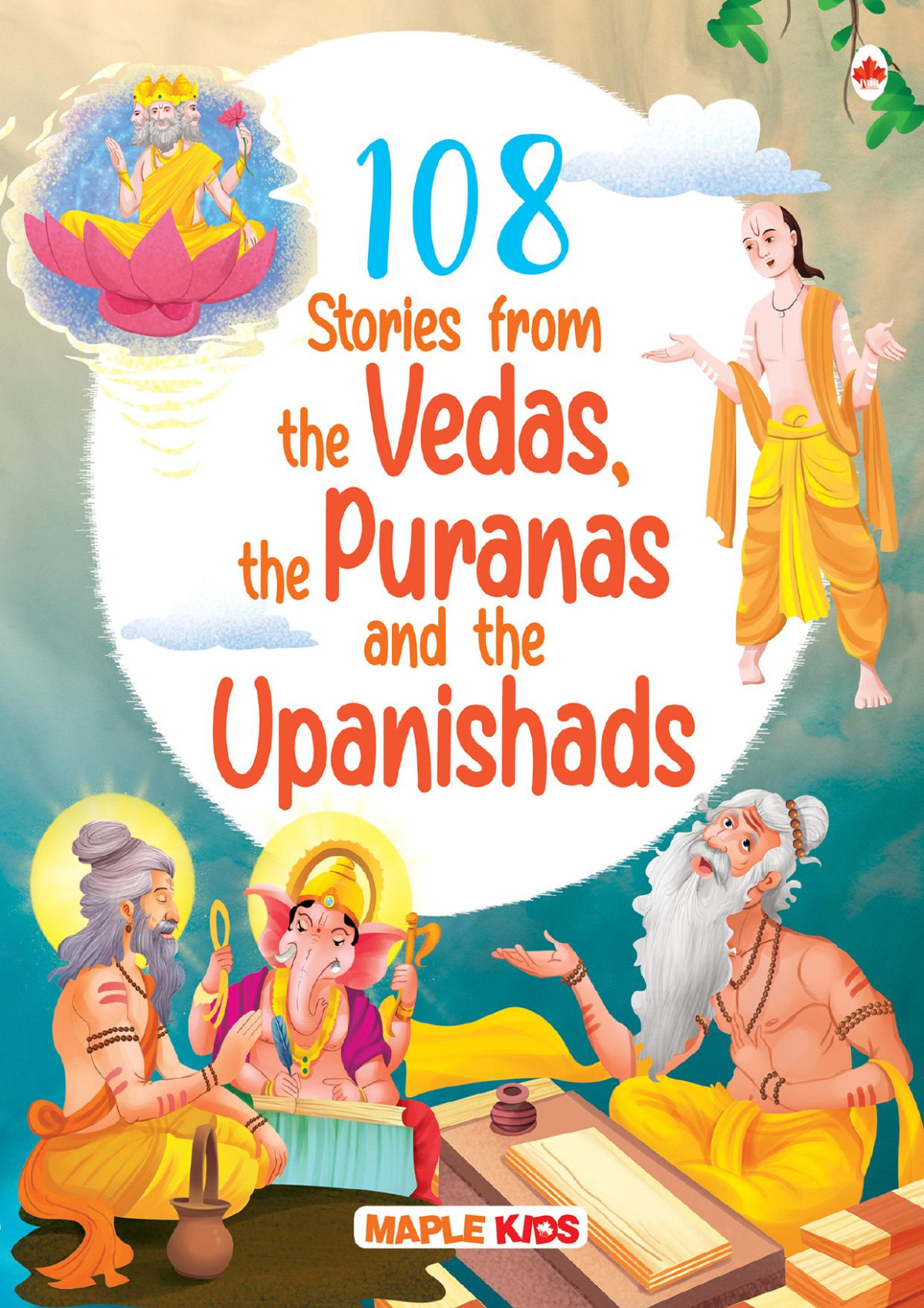 108 Stories From The Vedas The Puranas And The Upanishads For Children Illustrated Story Book For Kids Compiled By Maple Press