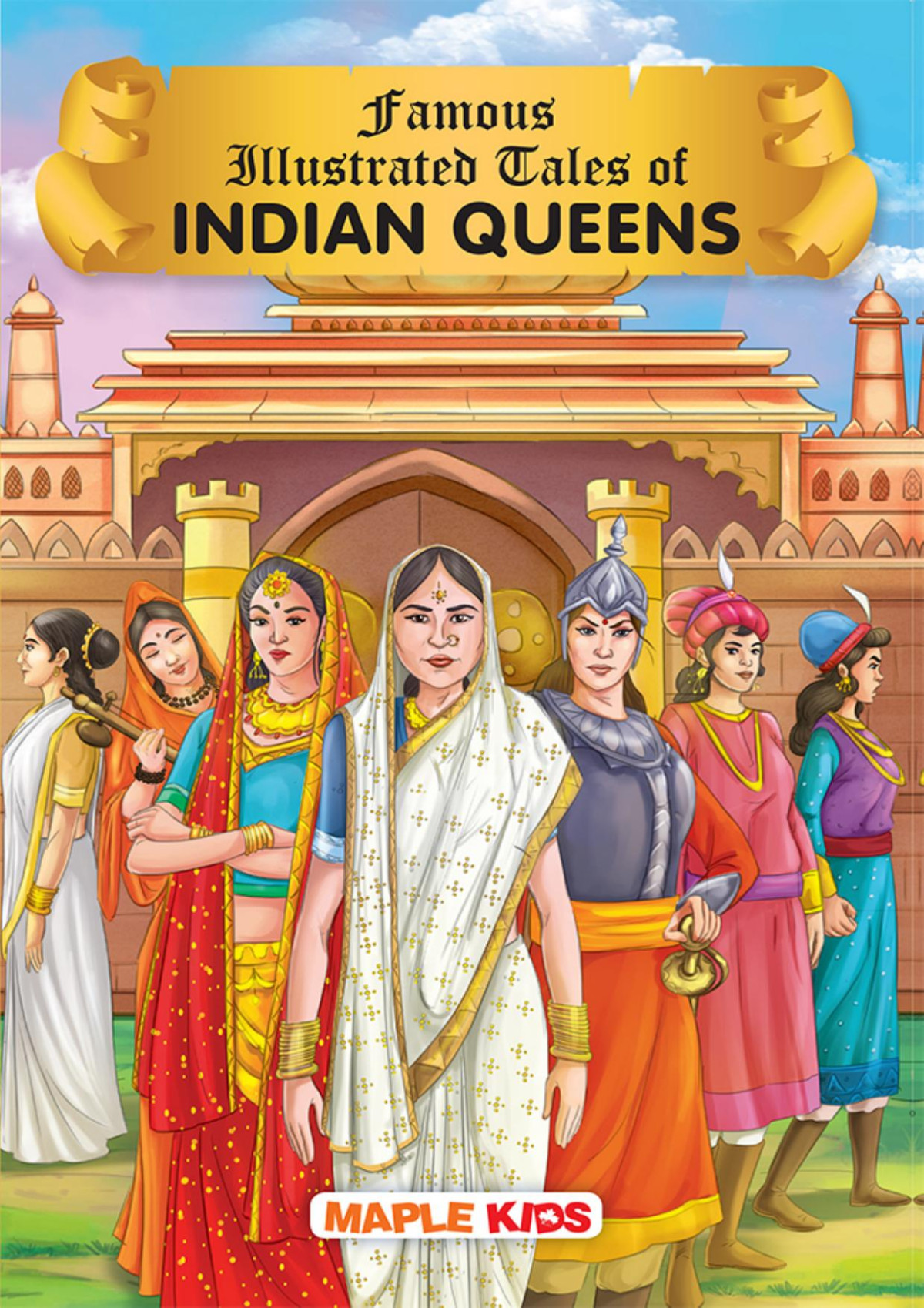 Famous Illustrated Tales Of Indian Queens Compiled By Maple Press