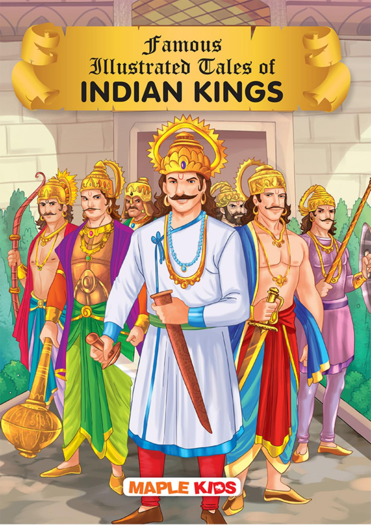 Tales Of Indian Kings Illustrated Stories For Children Compiled By Maple Press