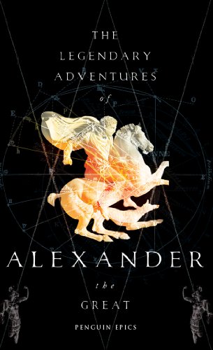 The Legendary Adventures Of Alexander The Great Richard Stoneman