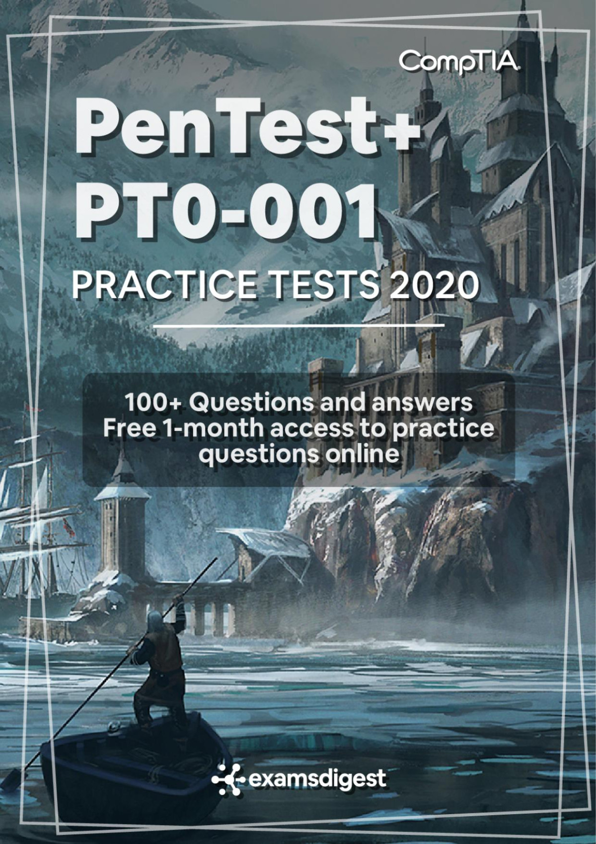 Comptia Pentest Pt0001 Practice Exam Questions 2020 100 Practice Questions And Free Onemonth Unlimited Access On Examsdigestcom