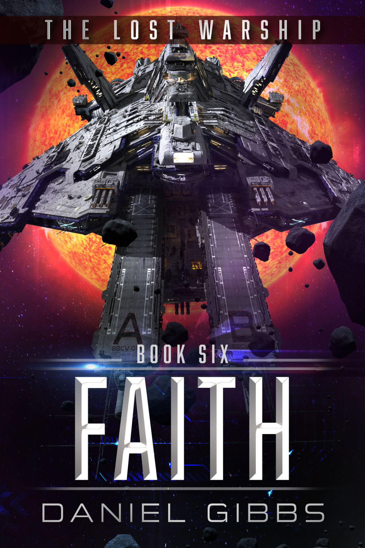 Faith The Lost Warship Book 6 Daniel Gibbs