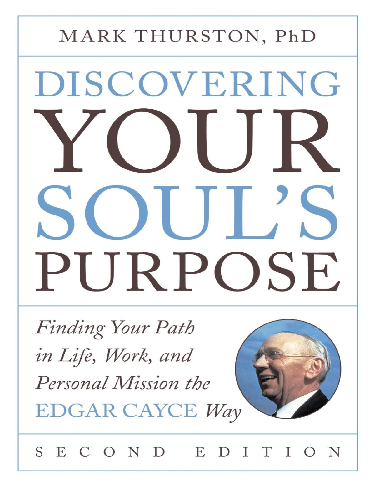 Discovering Your Souls Purpose Mark Thurston Phd