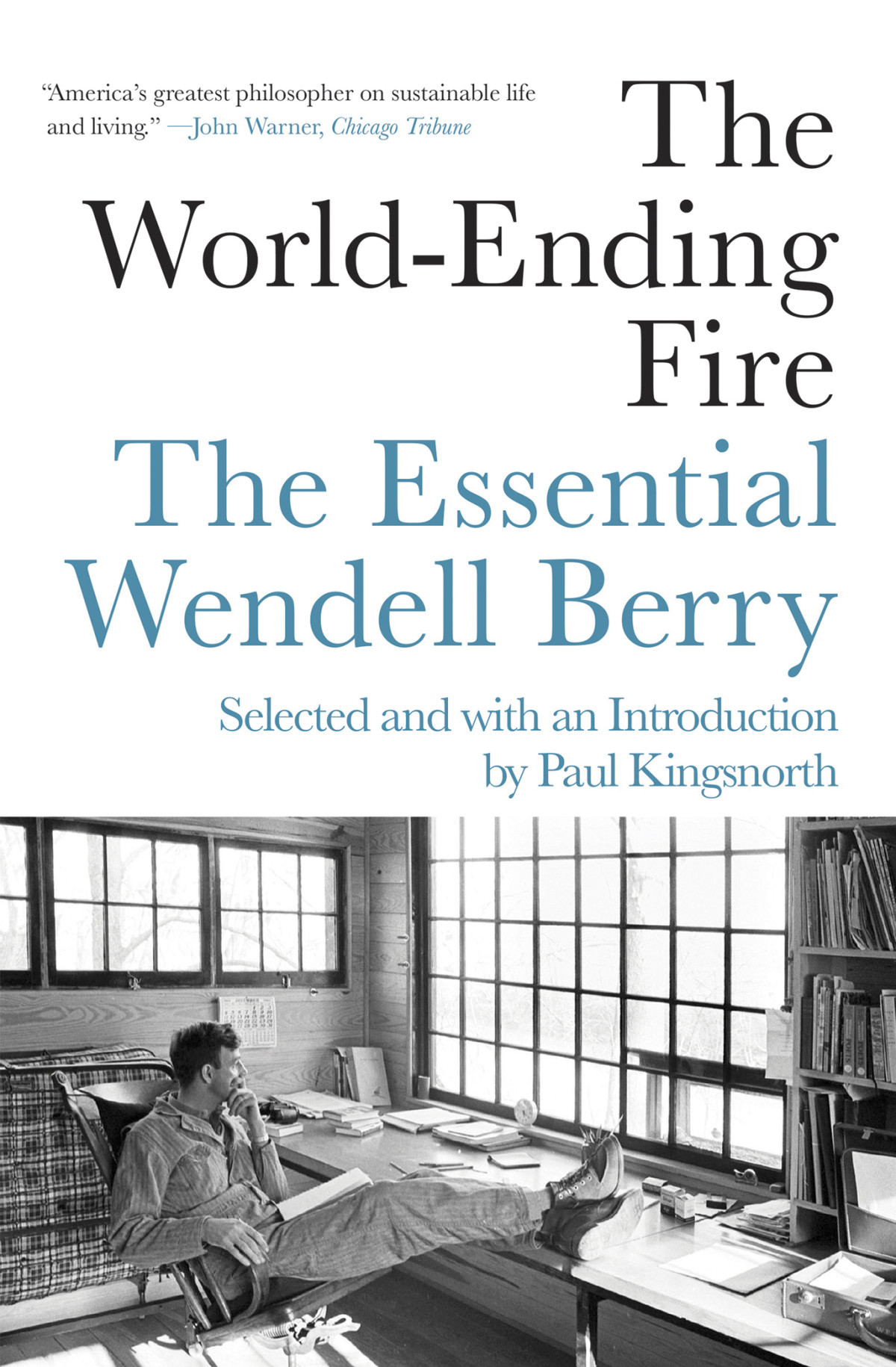 The Worldending Fire Wendell Berry