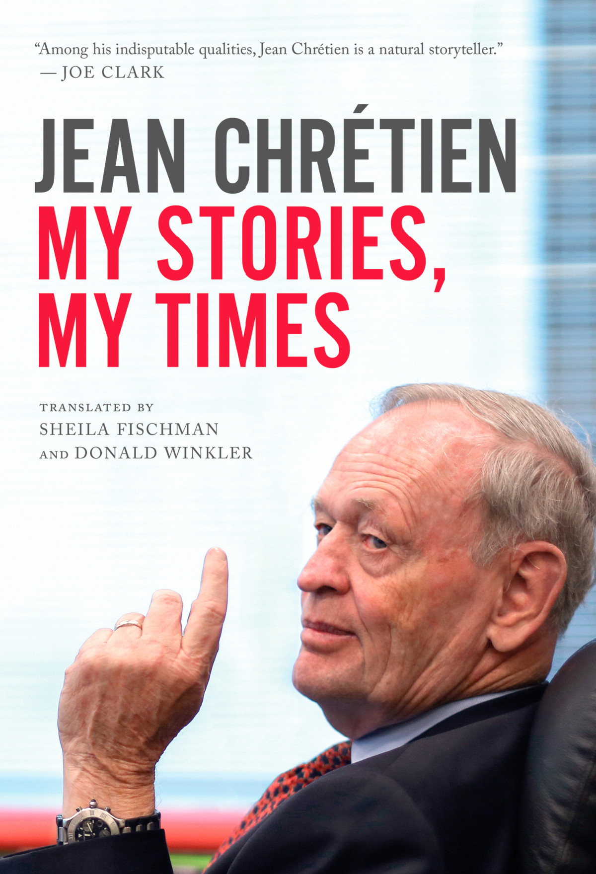 My Stories My Times Jean Chretien