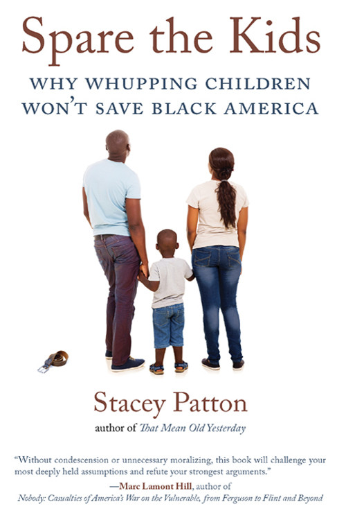 Spare The Kids Stacey Patton