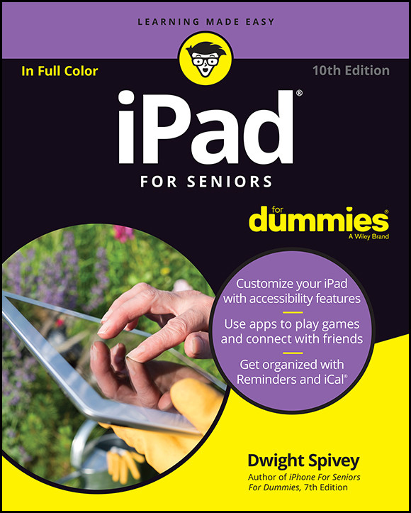 Ipad For Seniors For Dummies Dwight Spivey