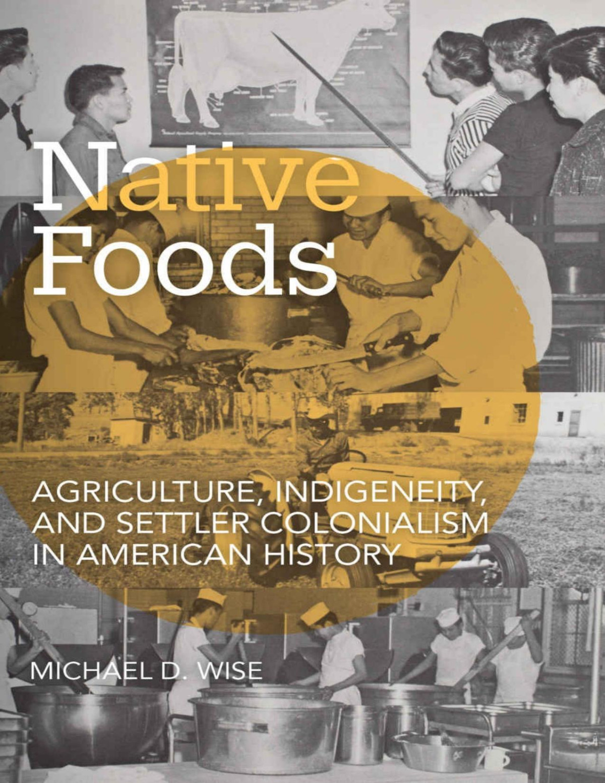 Native Foods Michael D Wise