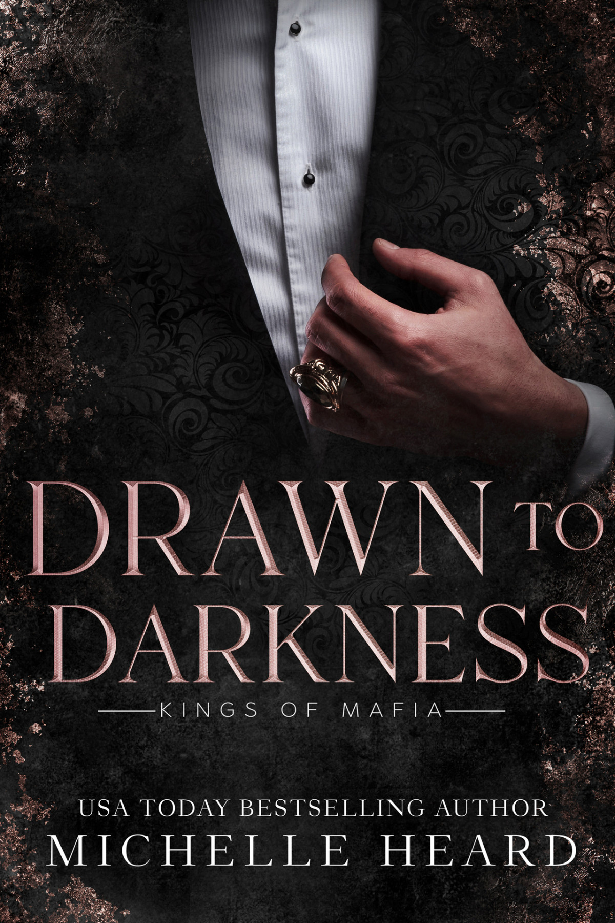 Drawn To Darkness Kings Of Mafia Michelle Heard
